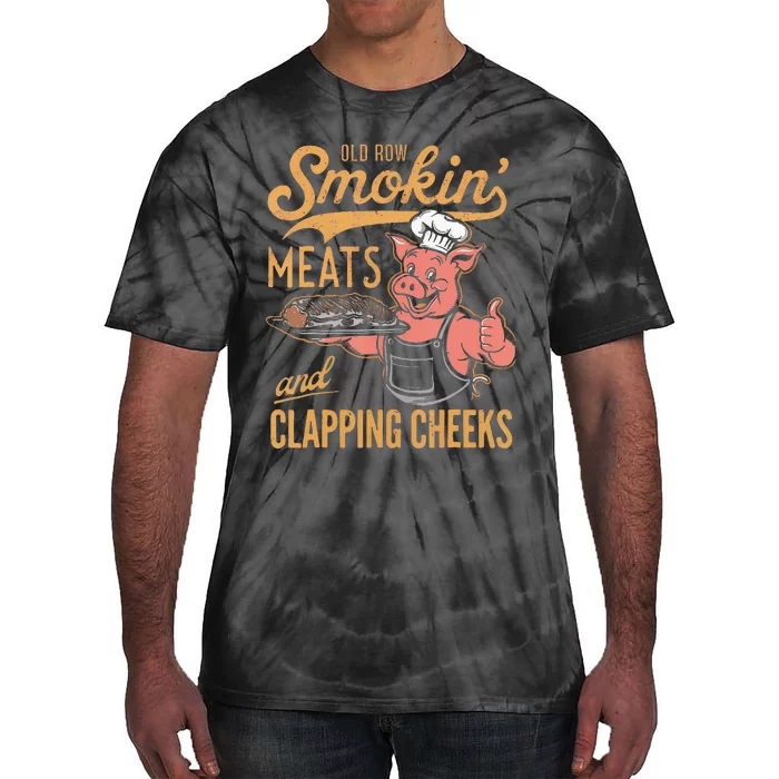 Old Row Smokin Meats And Clapping Cheeks Funny Bbq Tie-Dye T-Shirt