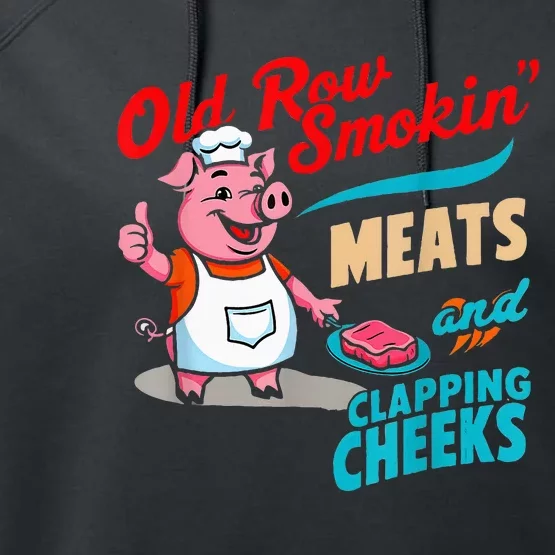 Old Row Smokin Meats And Clapping Cheeks Performance Fleece Hoodie