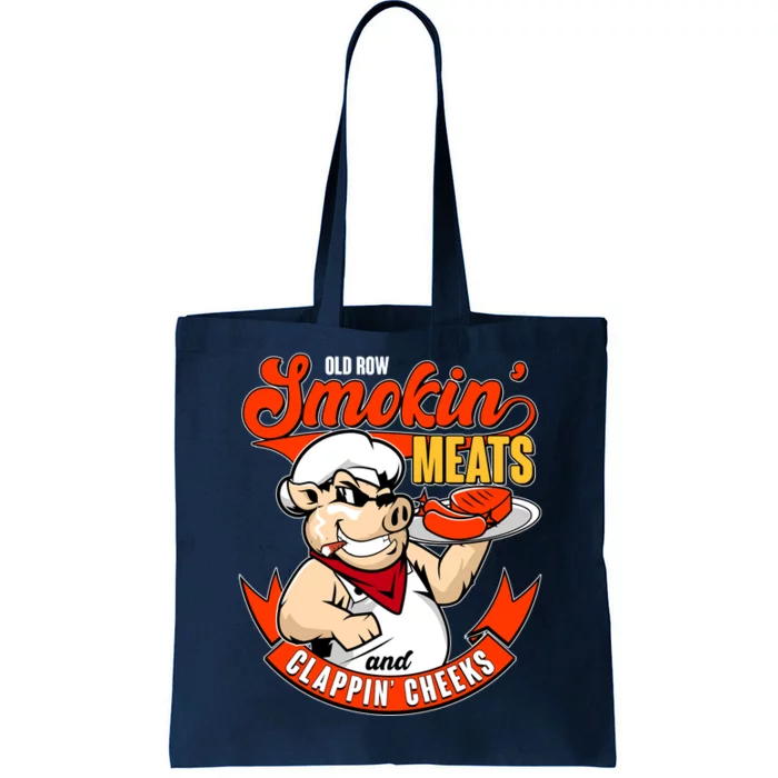 Old Row Smokin Meats And Clappin Cheeks Bbq Tote Bag