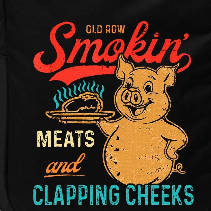 Old Row Smokin Meats And Clapping Cheeks Funny Bbq Impact Tech Backpack