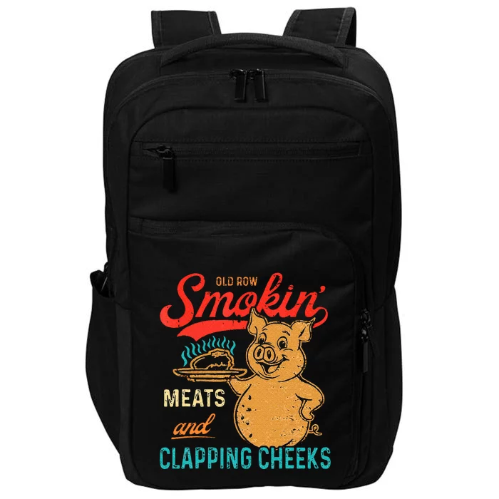 Old Row Smokin Meats And Clapping Cheeks Funny Bbq Impact Tech Backpack