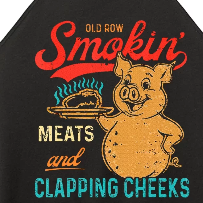 Old Row Smokin Meats And Clapping Cheeks Funny Bbq Women’s Perfect Tri Rocker Tank