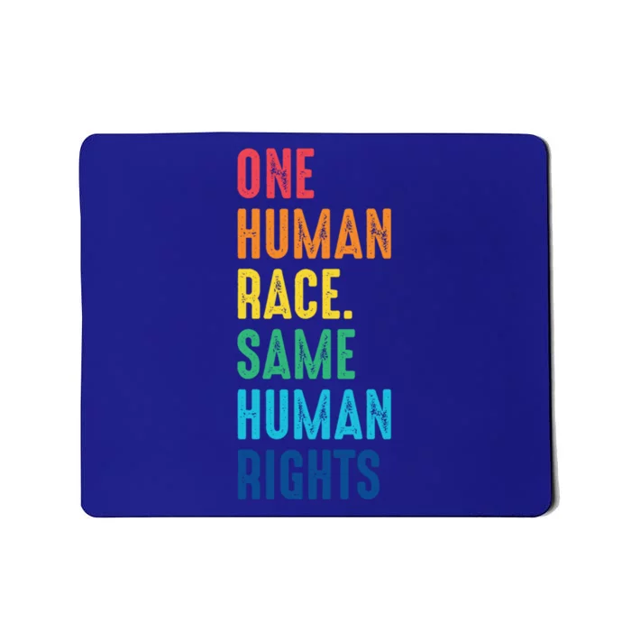 One Race Same Hu Rights Anti Racist Black Pride Gift Mousepad