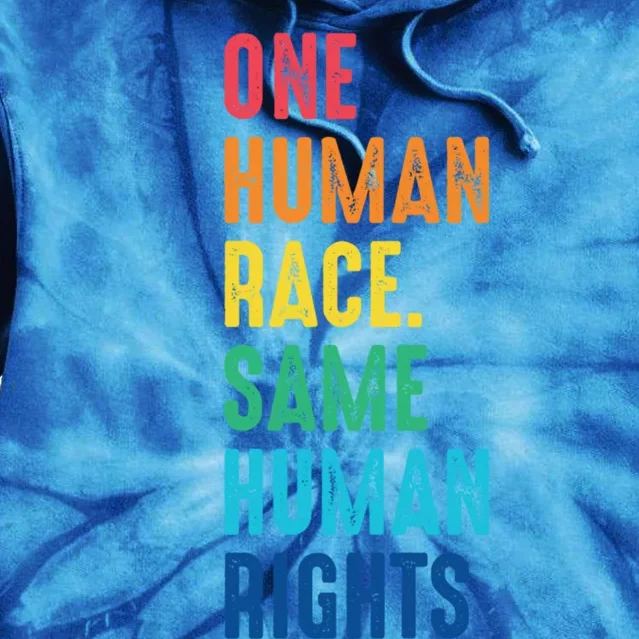 One Race Same Hu Rights Anti Racist Black Pride Gift Tie Dye Hoodie