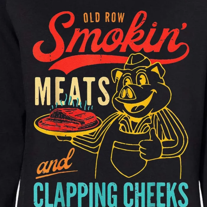 Old Row Smokin Meats And Clapping Cheeks Womens California Wash Sweatshirt