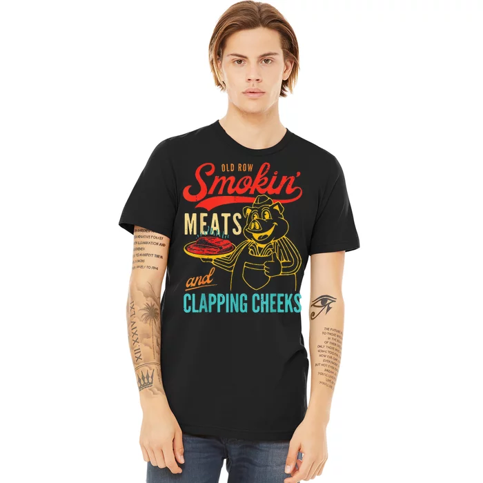 Old Row Smokin Meats And Clapping Cheeks Premium T-Shirt