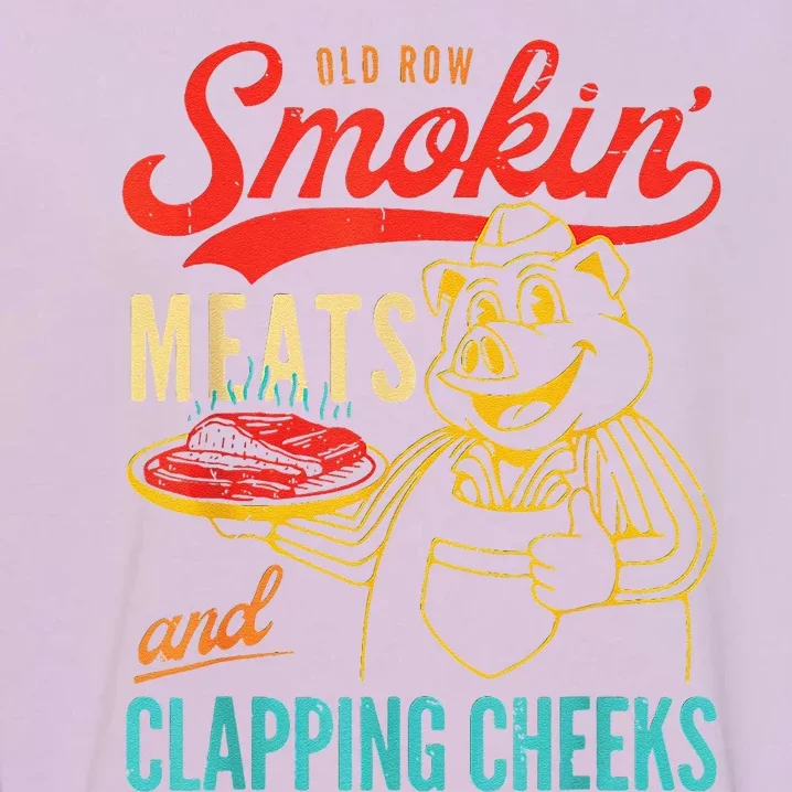 Old Row Smokin Meats And Clapping Cheeks Garment-Dyed Sweatshirt