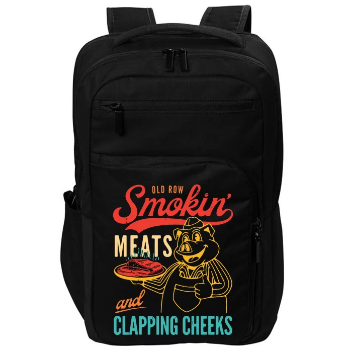 Old Row Smokin Meats And Clapping Cheeks Funny Impact Tech Backpack