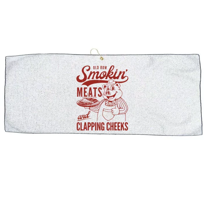 Old Row Smokin Meats And Clapping Cheeks Funny Old Row Smokin Meats And Clappi Large Microfiber Waffle Golf Towel