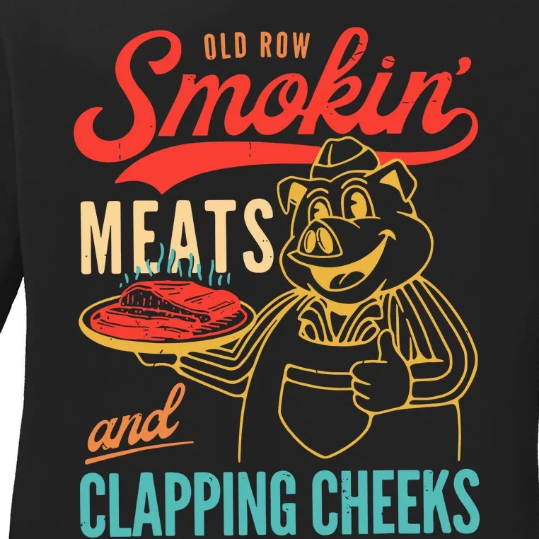 Old Row Smokin Meats And Clapping Cheeks Ladies Long Sleeve Shirt