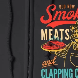 Old Row Smokin Meats And Clapping Cheeks Full Zip Hoodie