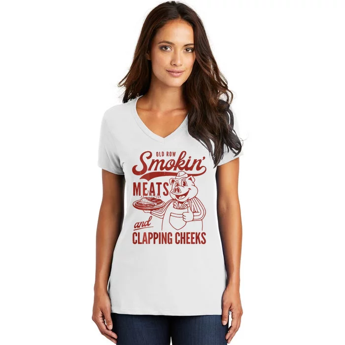 Old Row Smokin Meats And Clapping Cheeks Funny Bbq Women's V-Neck T-Shirt