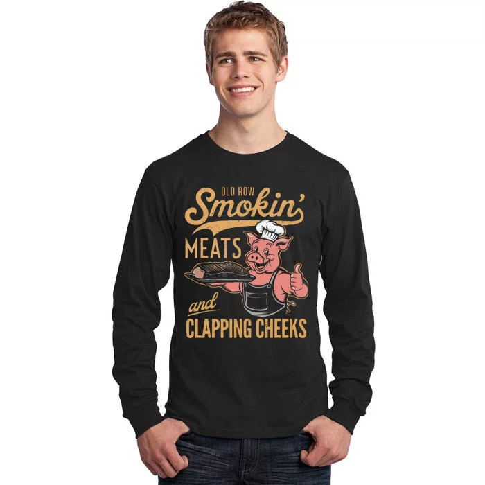 Old Row Smokin Meats And Clapping Cheeks Funny Tall Long Sleeve T-Shirt