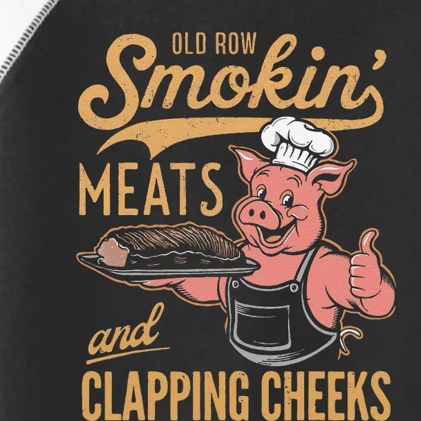 Old Row Smokin Meats And Clapping Cheeks Funny Toddler Fine Jersey T-Shirt