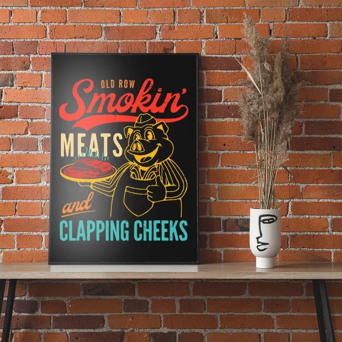 Old Row Smokin Meats And Clapping Cheeks Funny Poster