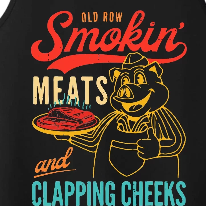 Old Row Smokin Meats And Clapping Cheeks Funny Performance Tank