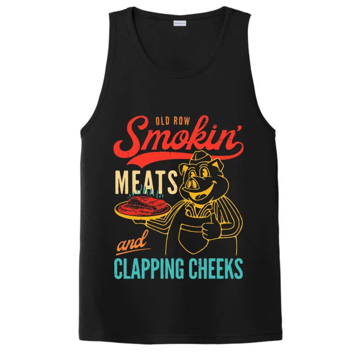 Old Row Smokin Meats And Clapping Cheeks Funny Performance Tank