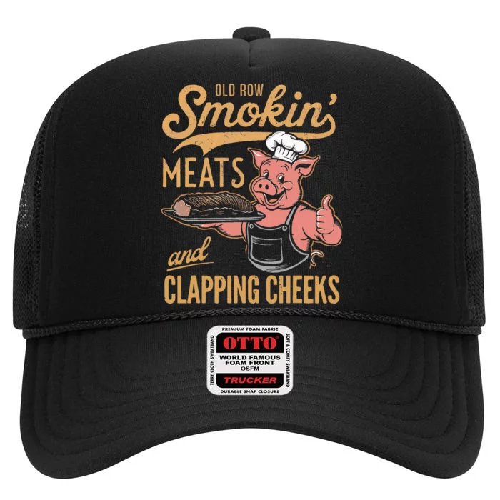 Old Row Smokin Meats And Clapping Cheeks Funny High Crown Mesh Trucker Hat