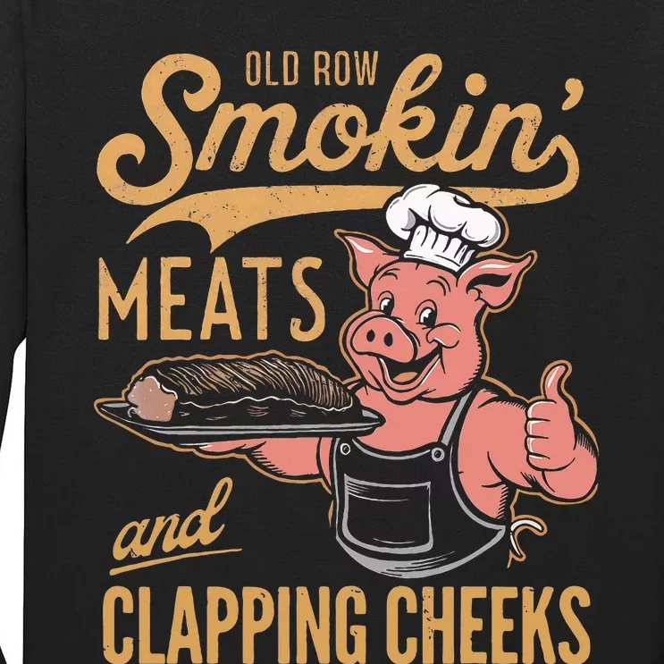 Old Row Smokin Meats And Clapping Cheeks Funny Tall Long Sleeve T-Shirt