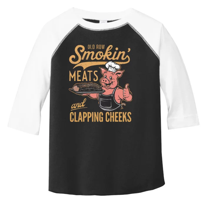 Old Row Smokin Meats And Clapping Cheeks Funny Toddler Fine Jersey T-Shirt