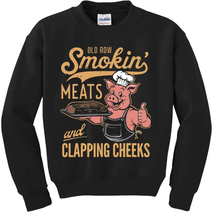 Old Row Smokin Meats And Clapping Cheeks Funny Kids Sweatshirt