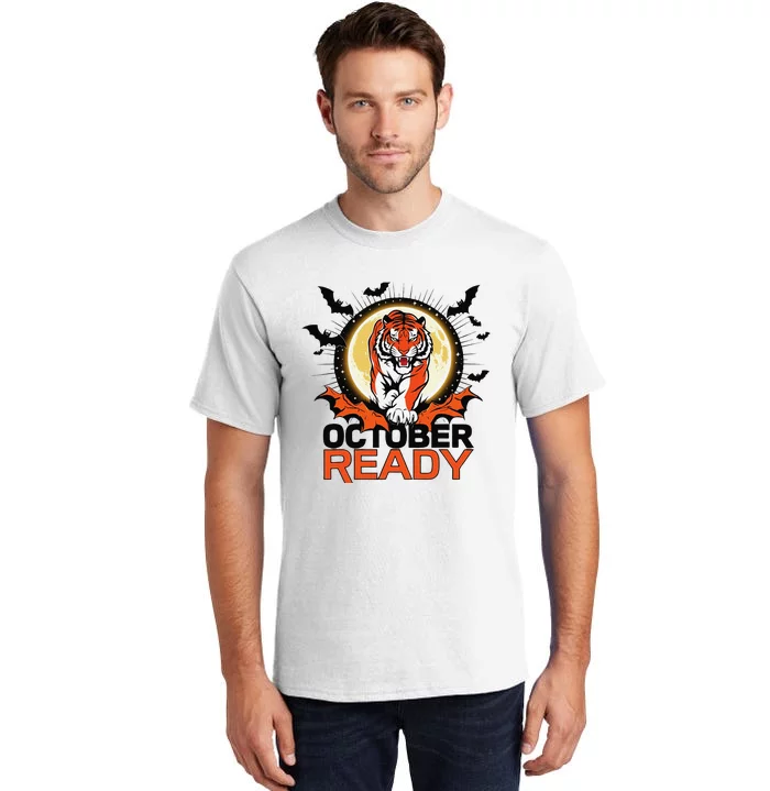 October Ready Tigers Funny Strong For October Ready Tiger Tall T-Shirt