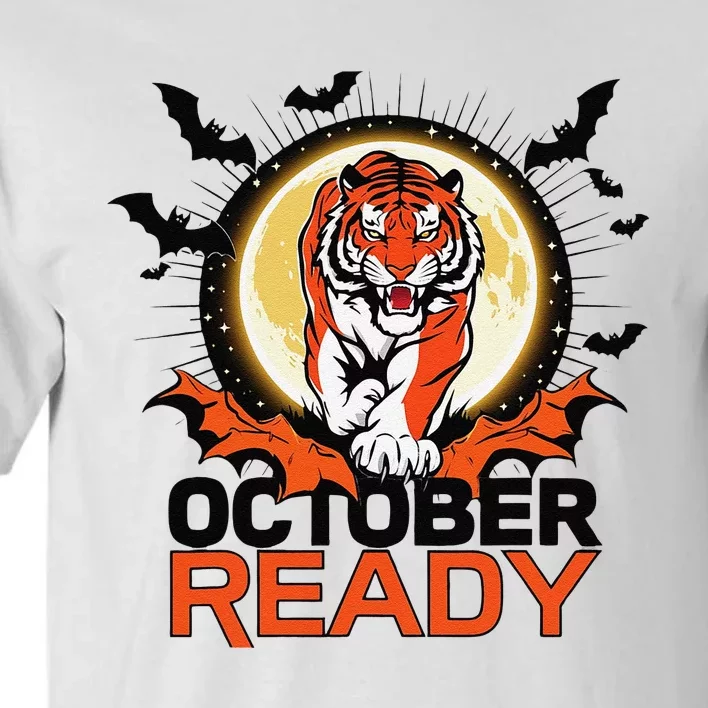 October Ready Tigers Funny Strong For October Ready Tiger Tall T-Shirt