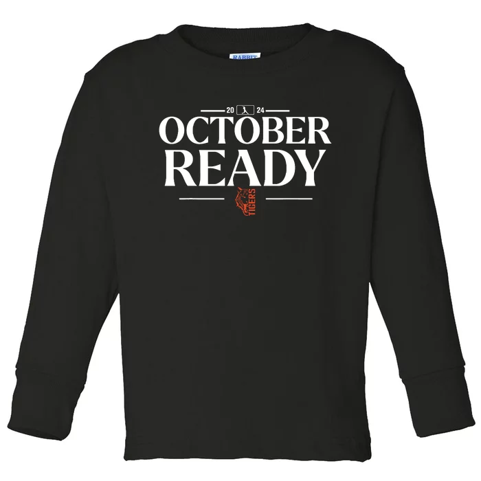 October Ready Tigers Funny For Ready Tiger Toddler Long Sleeve Shirt