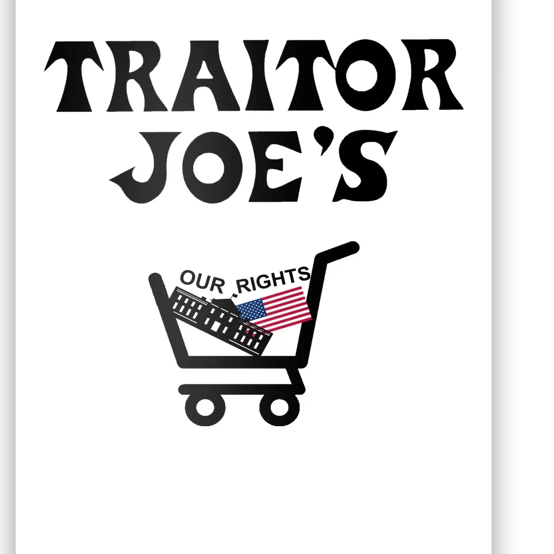 Our Rights Traitor Joe's USA Poster