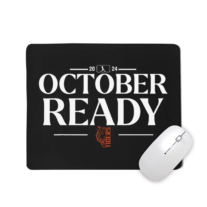 October Ready Tigers Funny For Ready Tiger Mousepad