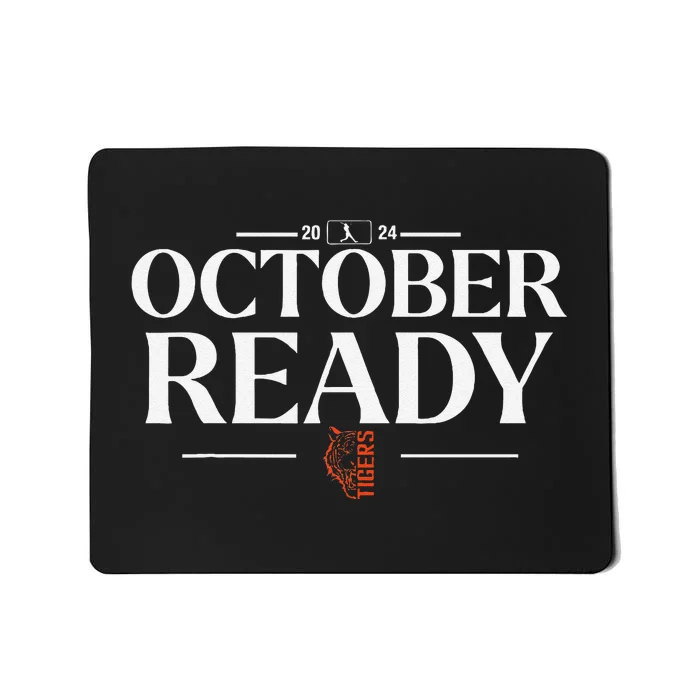 October Ready Tigers Funny For Ready Tiger Mousepad