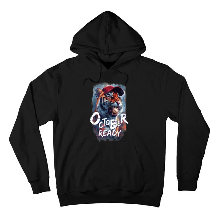 October Ready Tiger Baseball Sports Playoffs Tall Hoodie