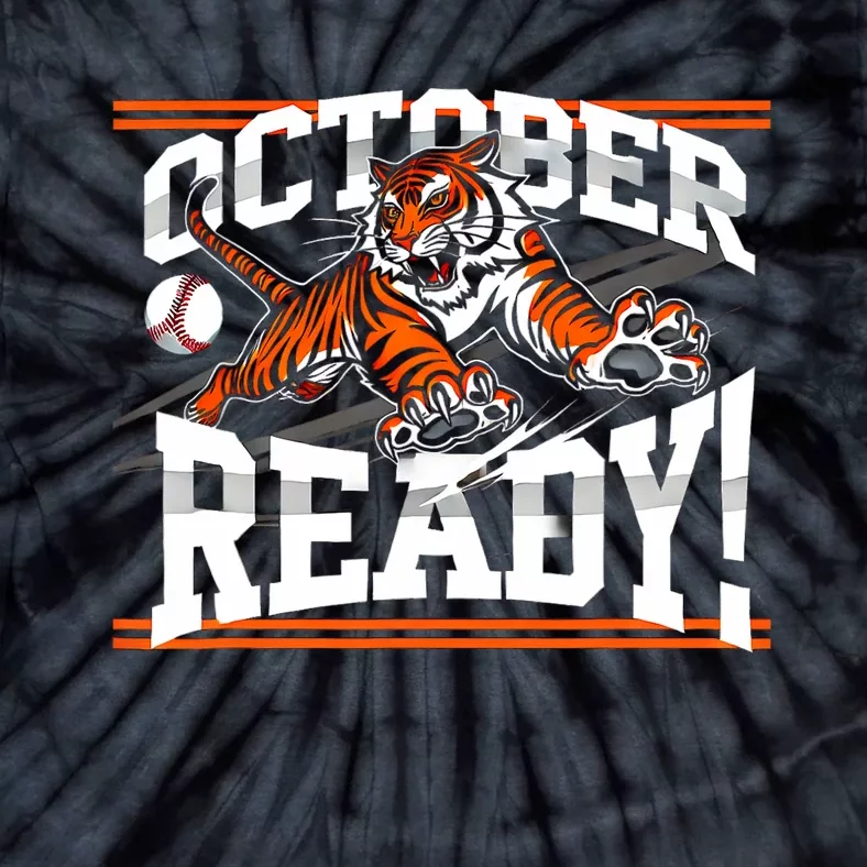 October Ready Tiger Baseball Fan Apparel Tie-Dye T-Shirt