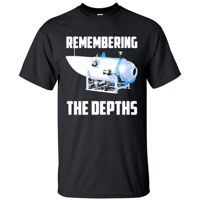 Oceangate Remembering The Depths Tall T-Shirt