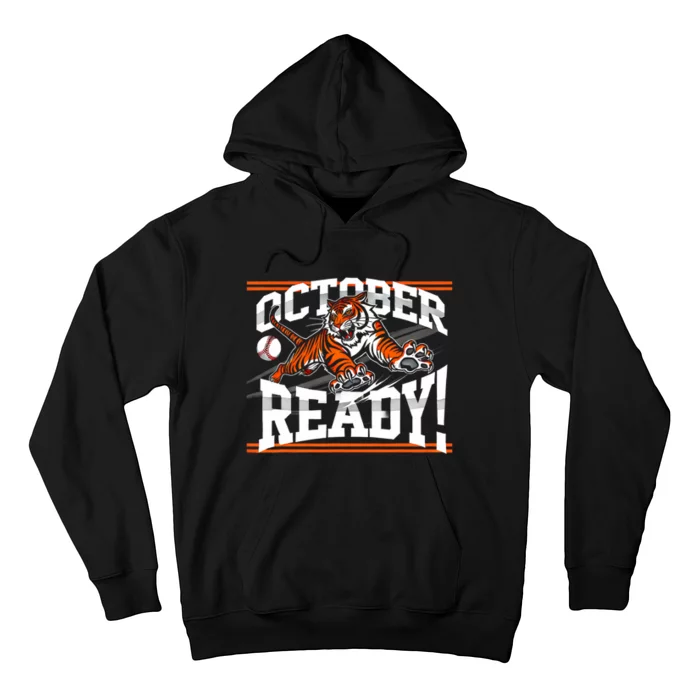 October Ready Tiger Baseball Fan Apparel Hoodie