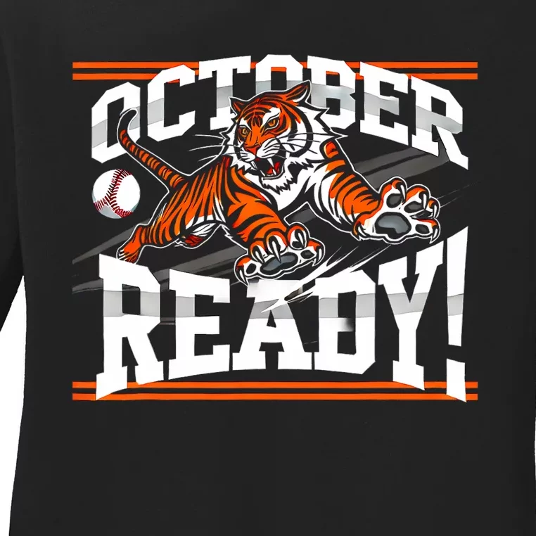 October Ready Tiger Baseball Fan Apparel Ladies Long Sleeve Shirt