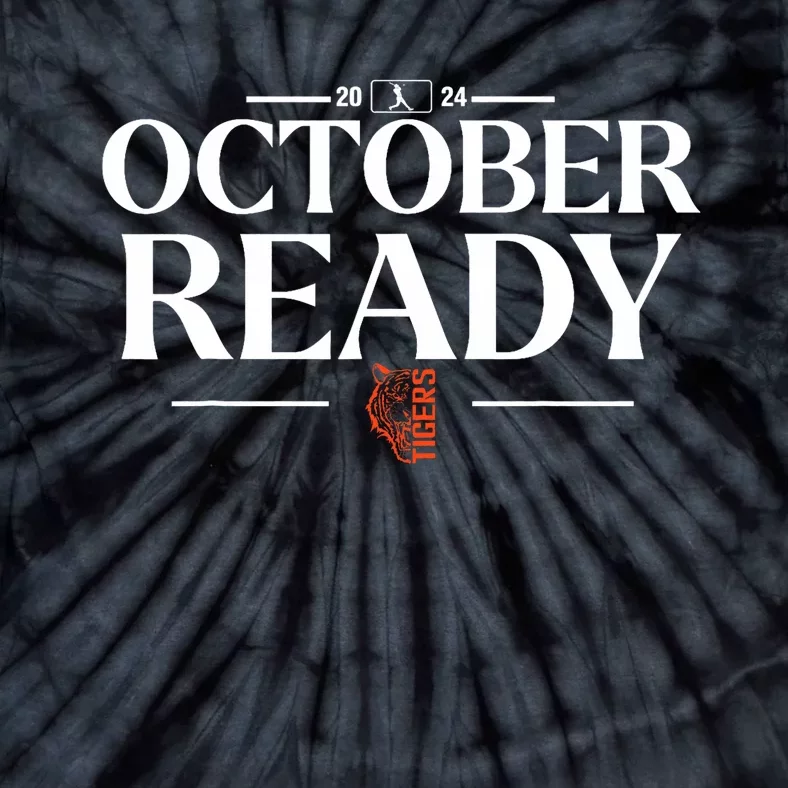 October Ready Tigers Funny For Ready Tiger Tie-Dye T-Shirt