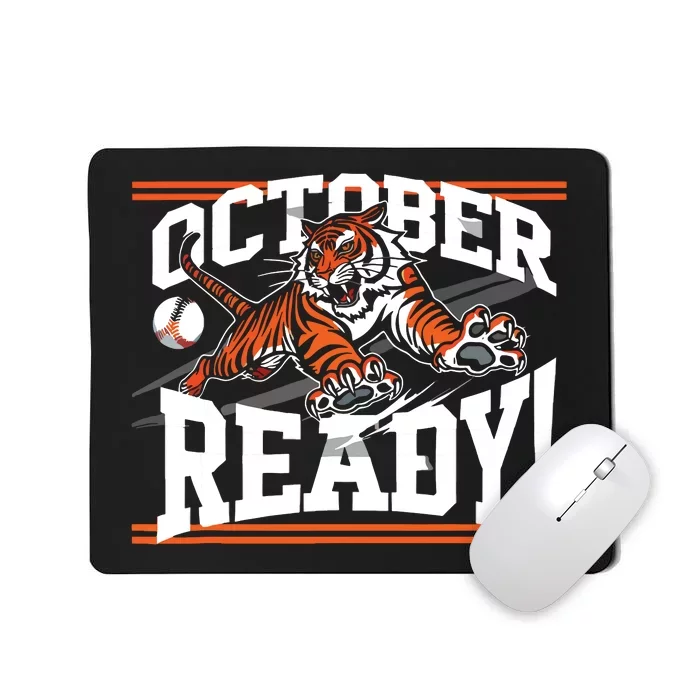 October Ready Tiger Baseball Fan Apparel Mousepad