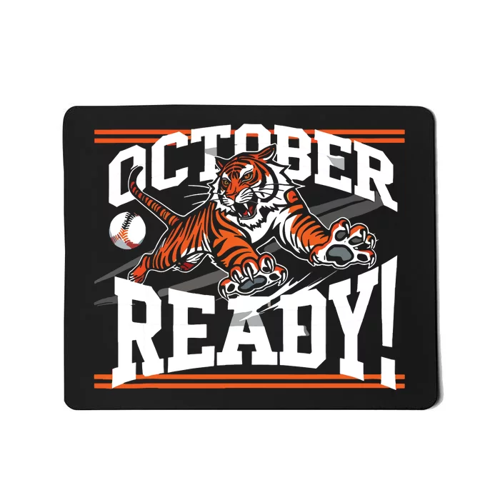 October Ready Tiger Baseball Fan Apparel Mousepad