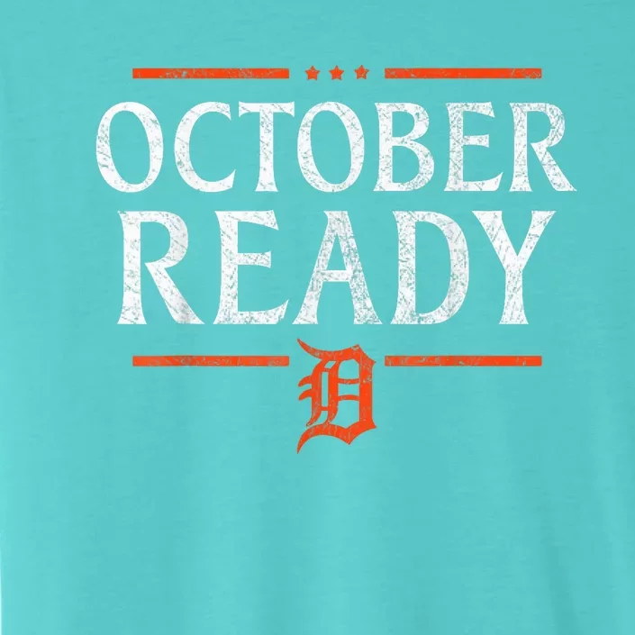 October Ready Tiger Baseball Gifts For M.E.N W.O.M.E.N ChromaSoft Performance T-Shirt