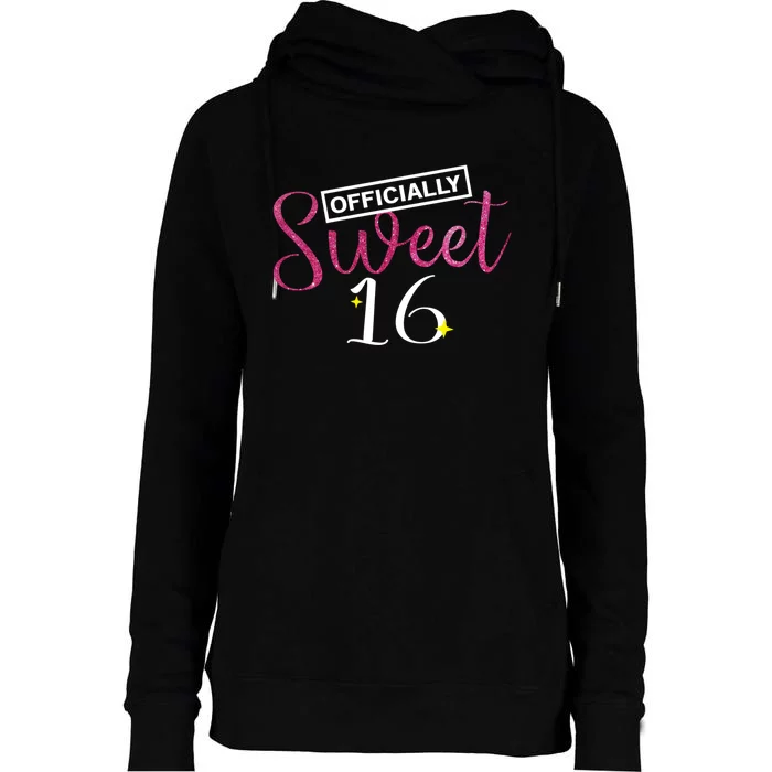 Officially Sweet 16 | Sixteenth Birthday Teen Girl Gift Womens Funnel Neck Pullover Hood