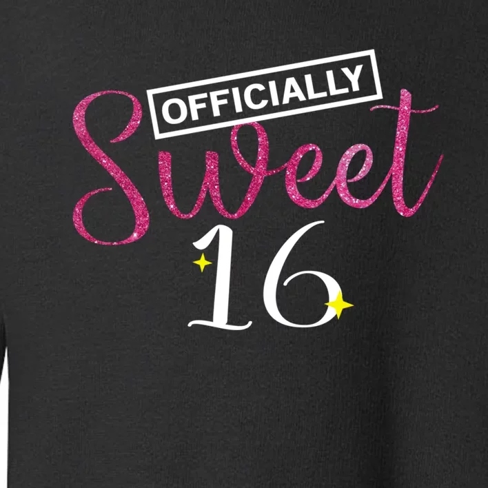 Officially Sweet 16 | Sixteenth Birthday Teen Girl Gift Toddler Sweatshirt