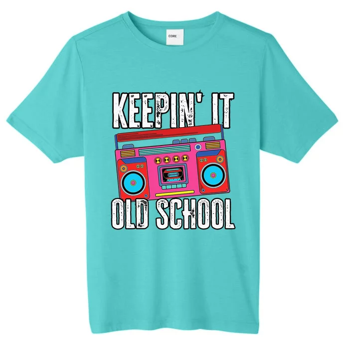 Old School 80s 90s Retro Boombox Music Keepin It Old School ChromaSoft Performance T-Shirt