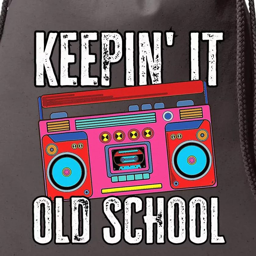 Old School 80s 90s Retro Boombox Music Keepin It Old School Drawstring Bag