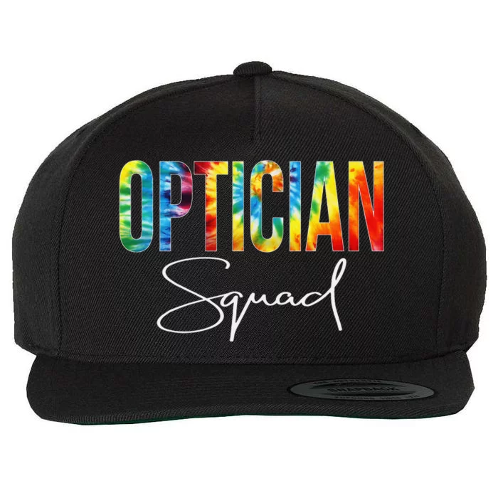 Optician Squad Appreciation Day Tie Dye For  For Work Wool Snapback Cap