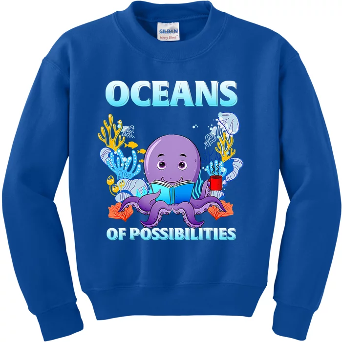 Octopus Sea Animal Summer Reading Oceans Of Possibilities Gift Kids Sweatshirt