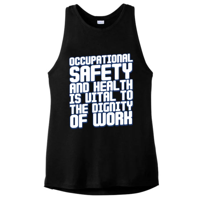 Occupational Safety And Health Is Vital To The Dignity Gift Ladies Tri-Blend Wicking Tank