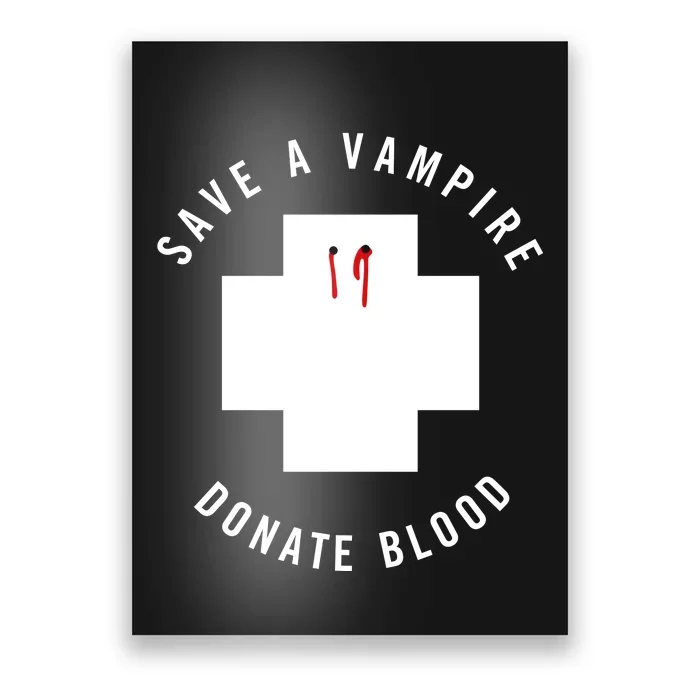 Original Save A Vampire Donate Blood Funny Halloween Poster