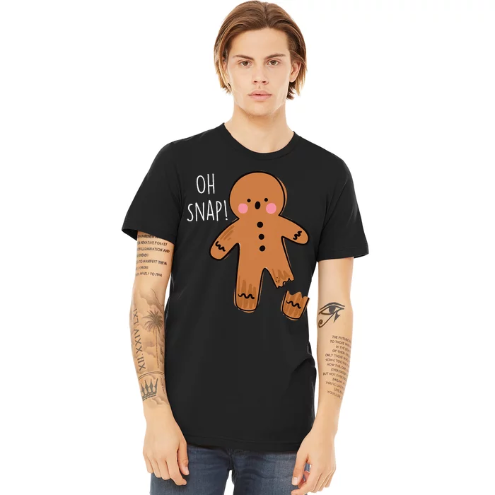 Oh Snap Broken Leg Injury Broken Bones Hospital Gingerbread Premium T-Shirt