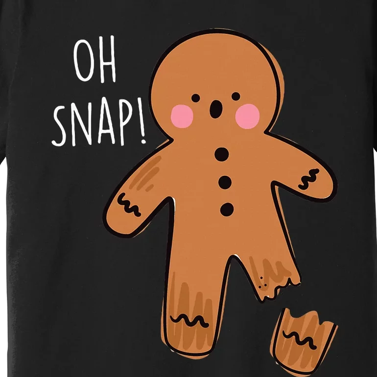 Oh Snap Broken Leg Injury Broken Bones Hospital Gingerbread Premium T-Shirt